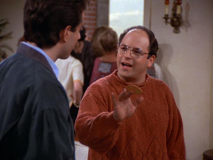 For I am Costanza. Lord of the idiots.