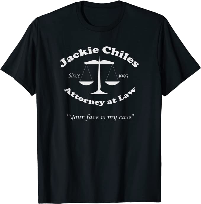 Jackie Chiles. Attorney at Law T-Shirt