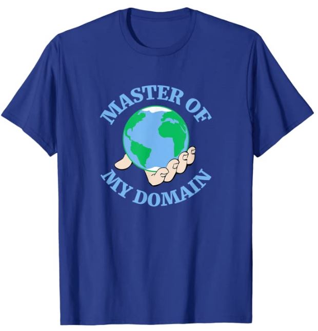 Master of My Domain T-Shirt